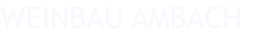 WEINBAU AMBACH