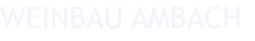 WEINBAU AMBACH
